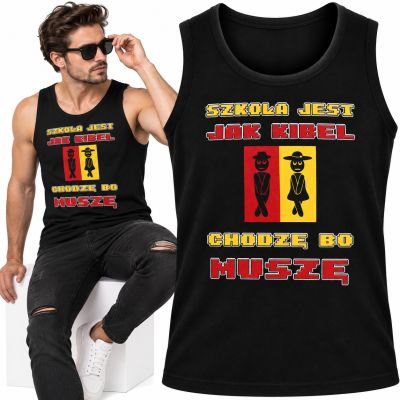 TANK TOP ŚMIESZNY POWRÓT SZKOŁA KIBEL